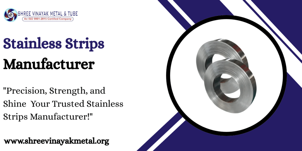 Stainless Strips Manufacturer