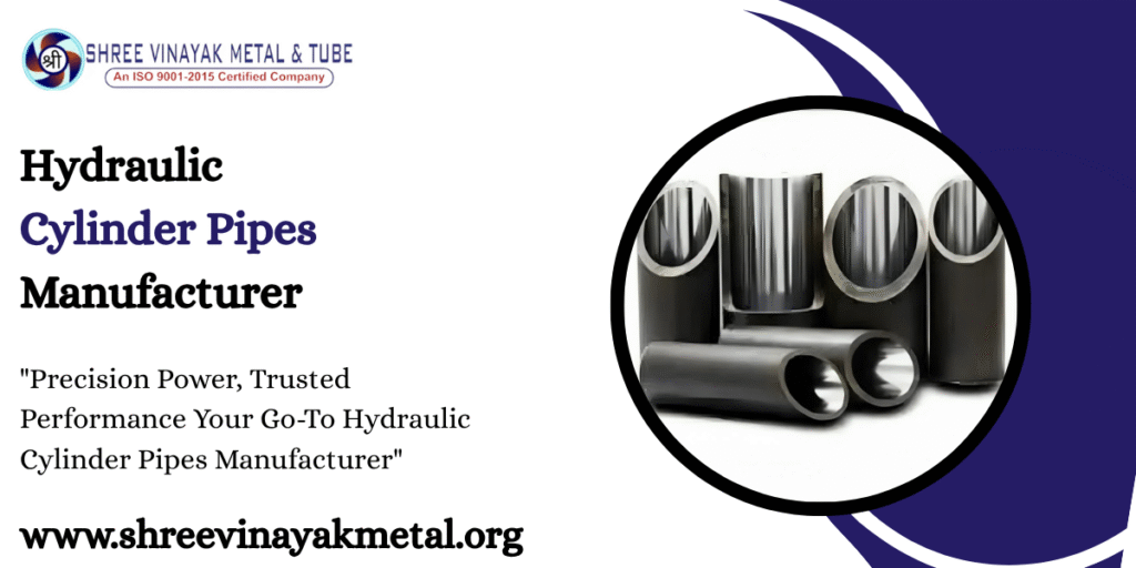 Hydraulic Cylinder Pipes Manufacturer
