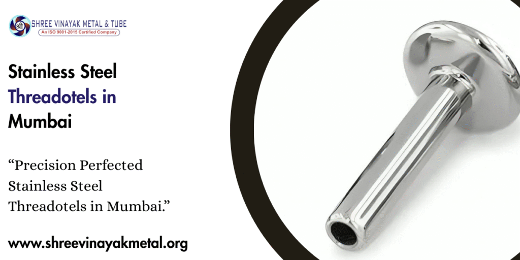 Stainless Steel Threadotels in Mumbai